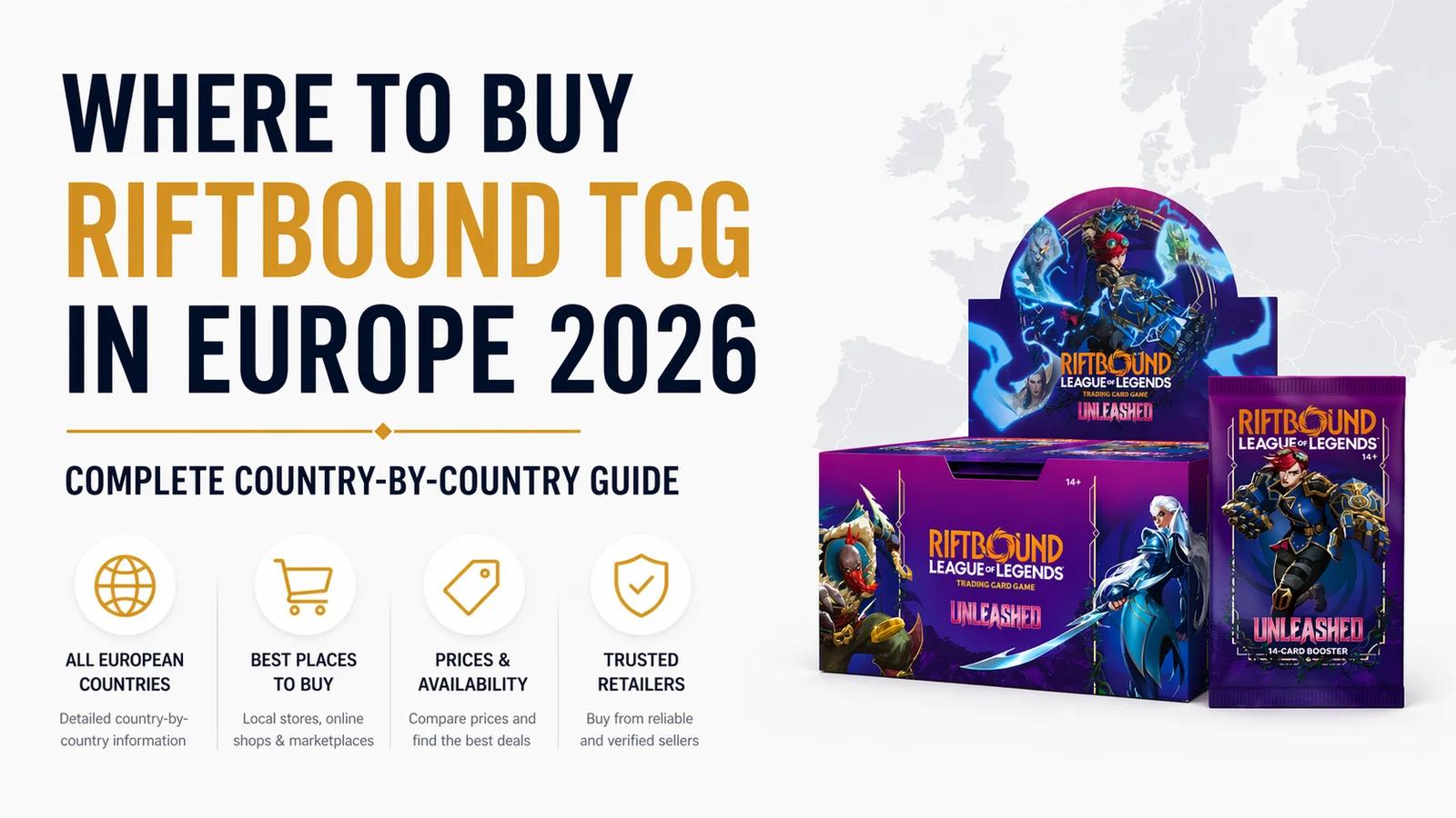 Where to Buy Riftbound TCG in Europe 2026: Complete Country-by-Country Guide