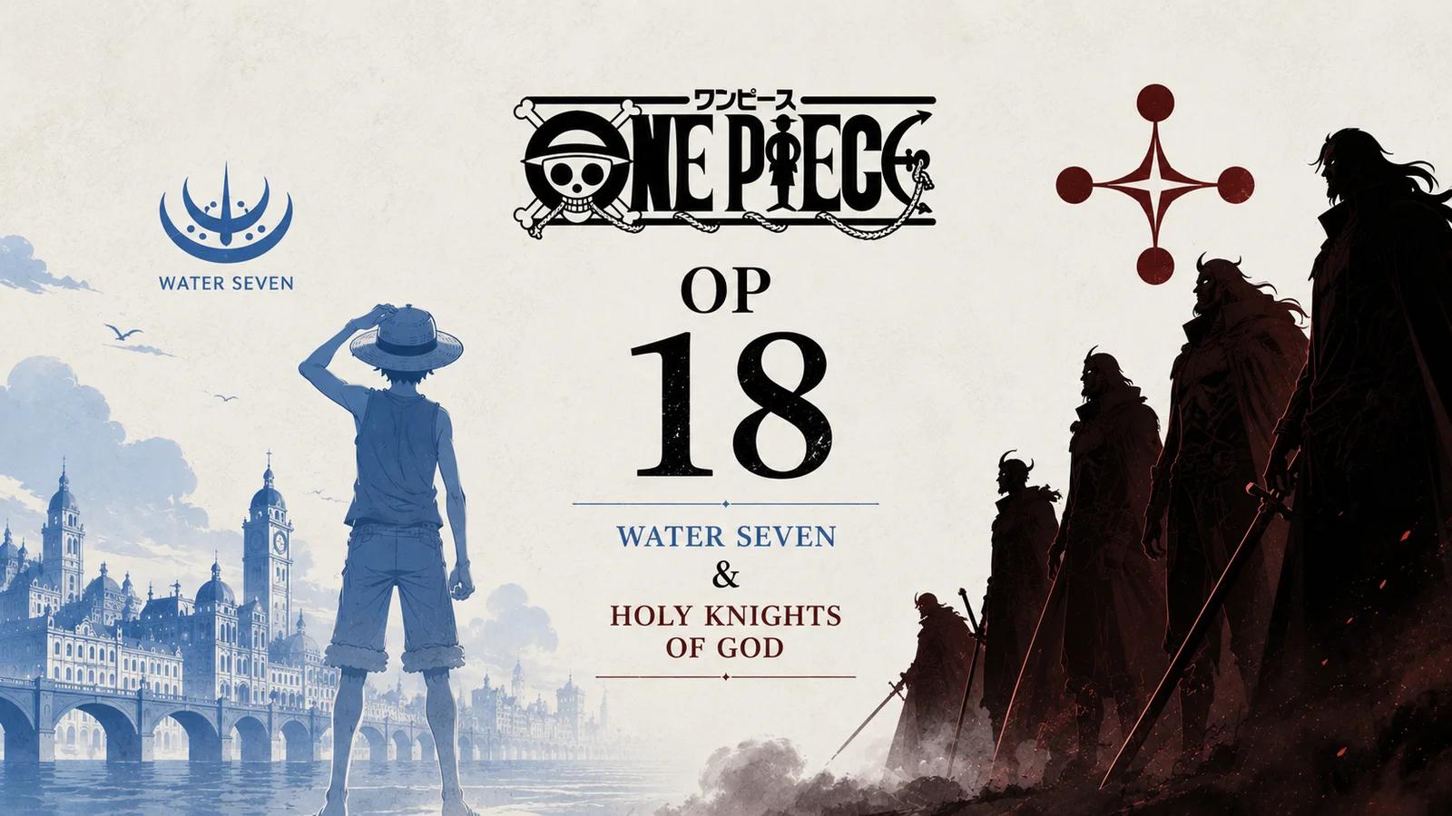 One Piece OP-18 „The Dominance of God": Amano dessine les cartes, Franky devient enfin Leader