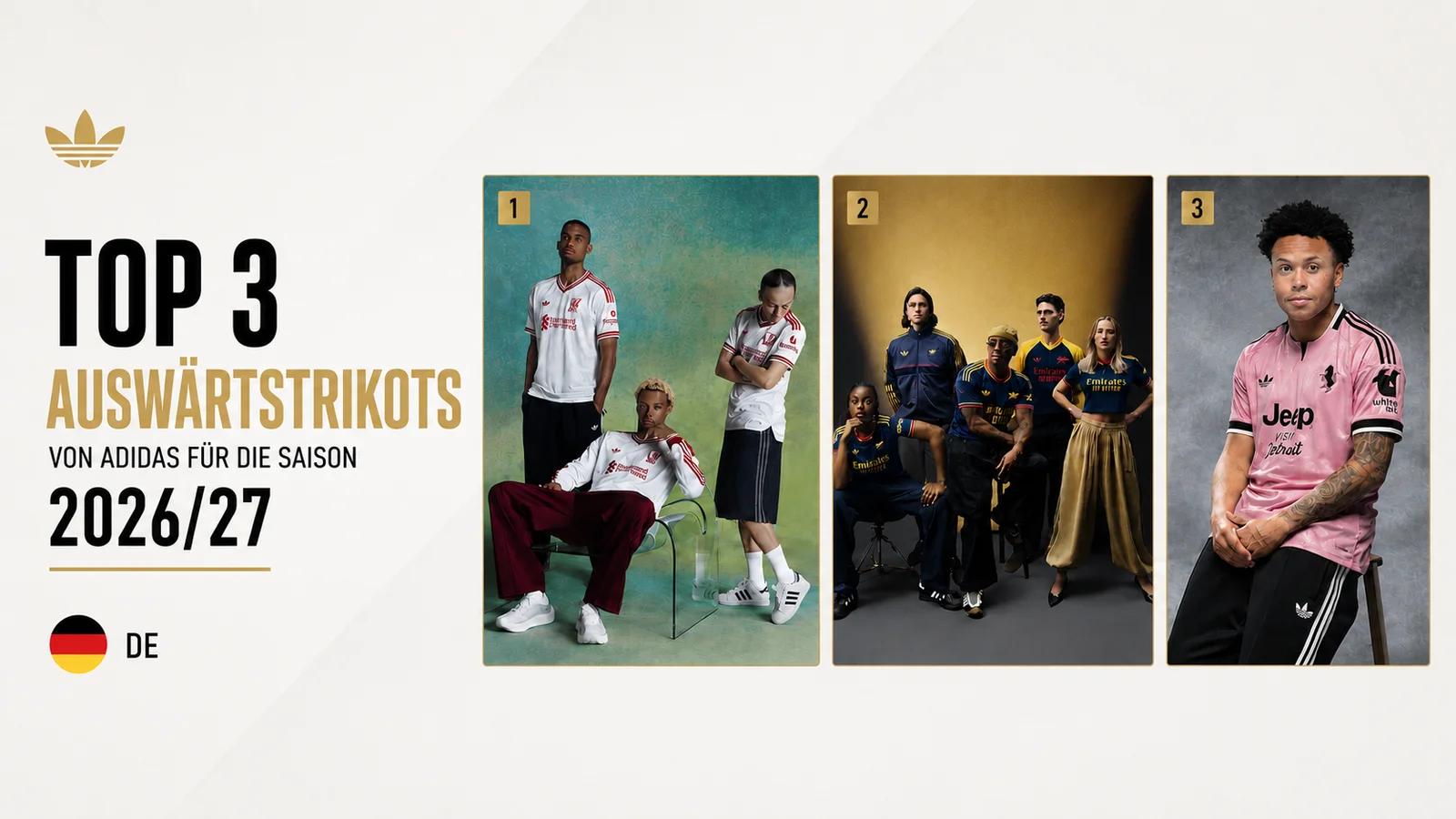 Top 3 adidas Auswärtstrikots für die Saison 2026/27: Arsenal, Juventus, Liverpool